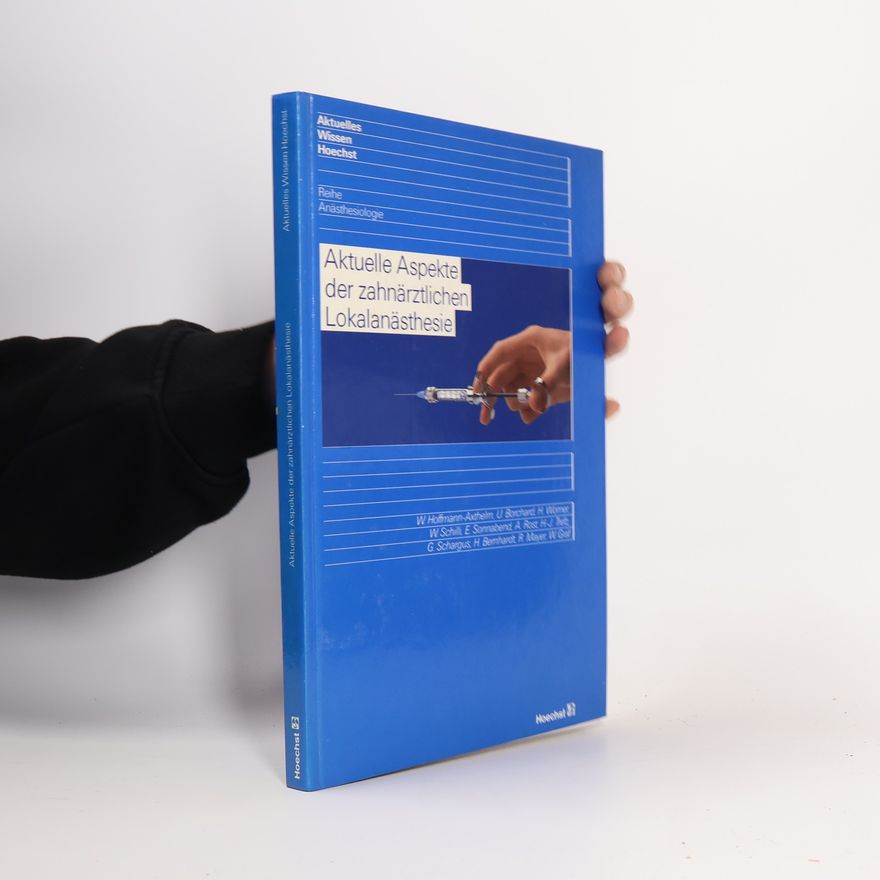 Autorenkollektiv Aktuelle Aspekte der zahnärztlichen Lokalanästhesie