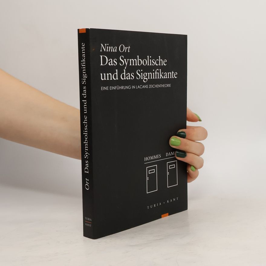Nina Ort Das Symbolische und das Signifikante