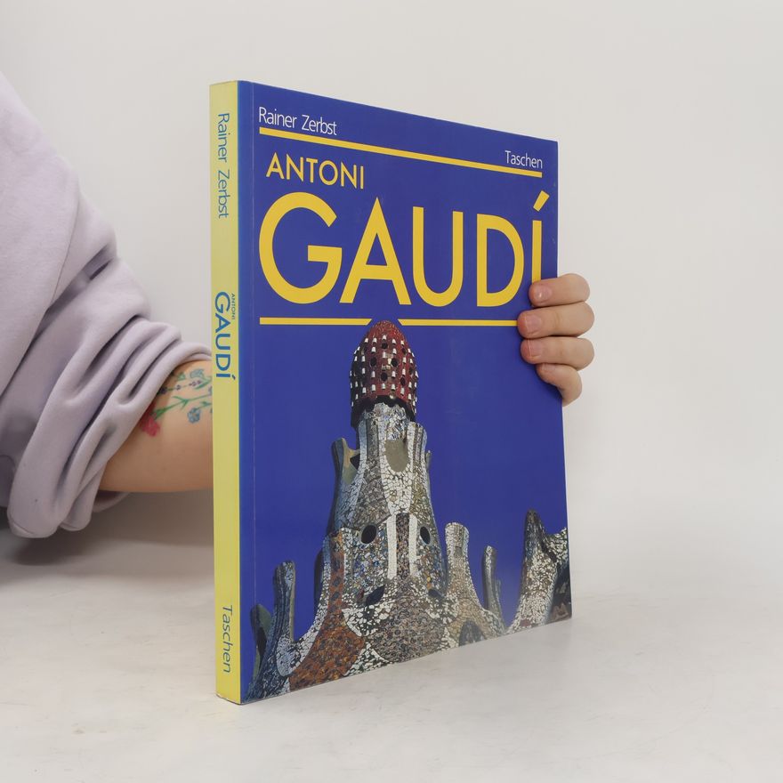 Rainer Zerbst Gaudí
