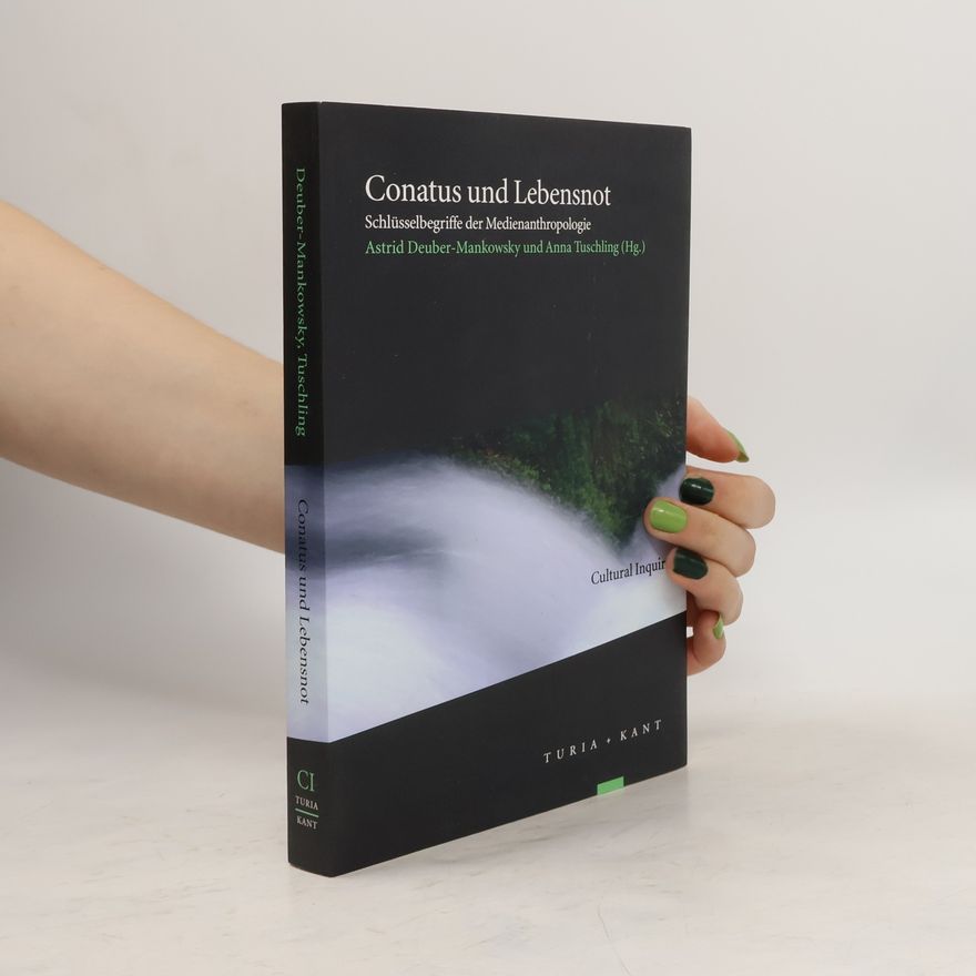 Astrid Deuber Mankowsky Conatus und Lebensnot