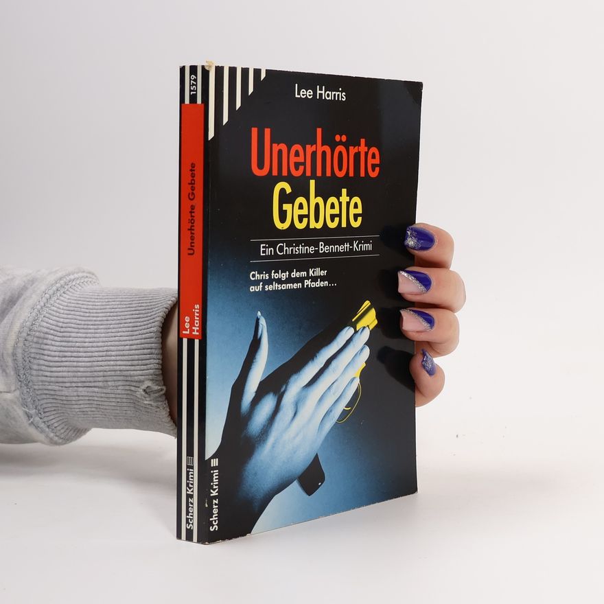 Lee Harris Unerhörte Gebete
