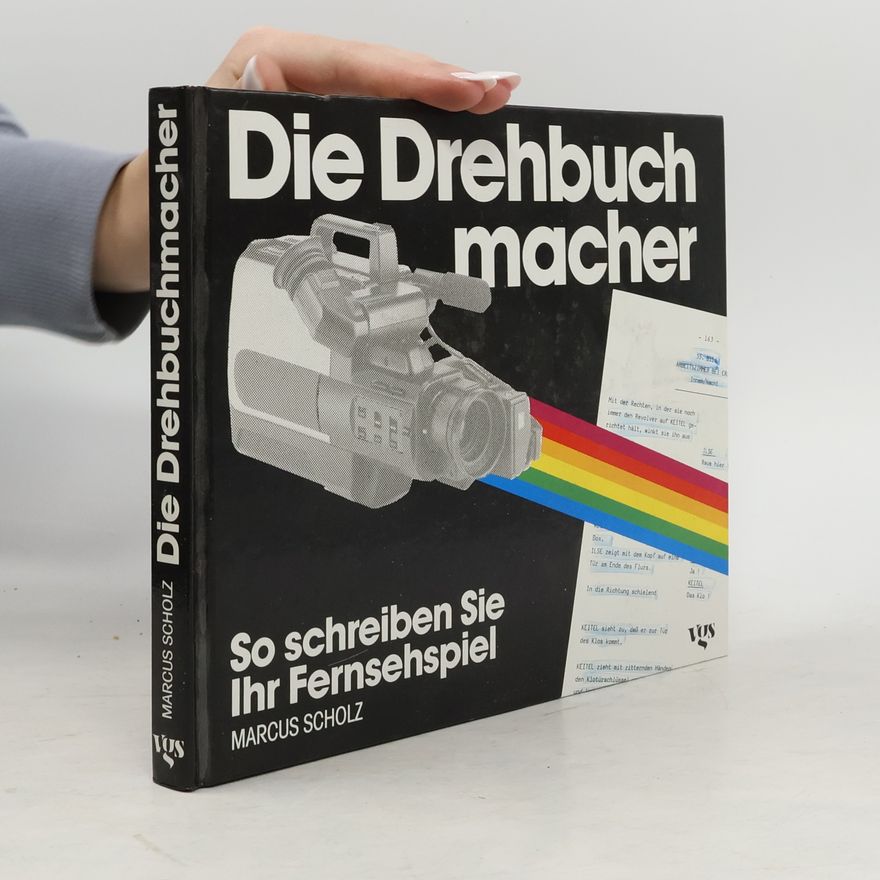 Marcus Scholz Die Drehbuchmacher
