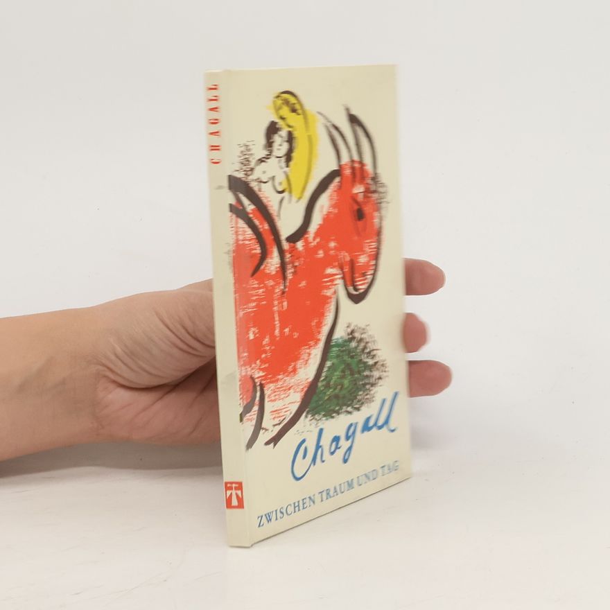 Marc Chagall Zwischen Traum und Tag