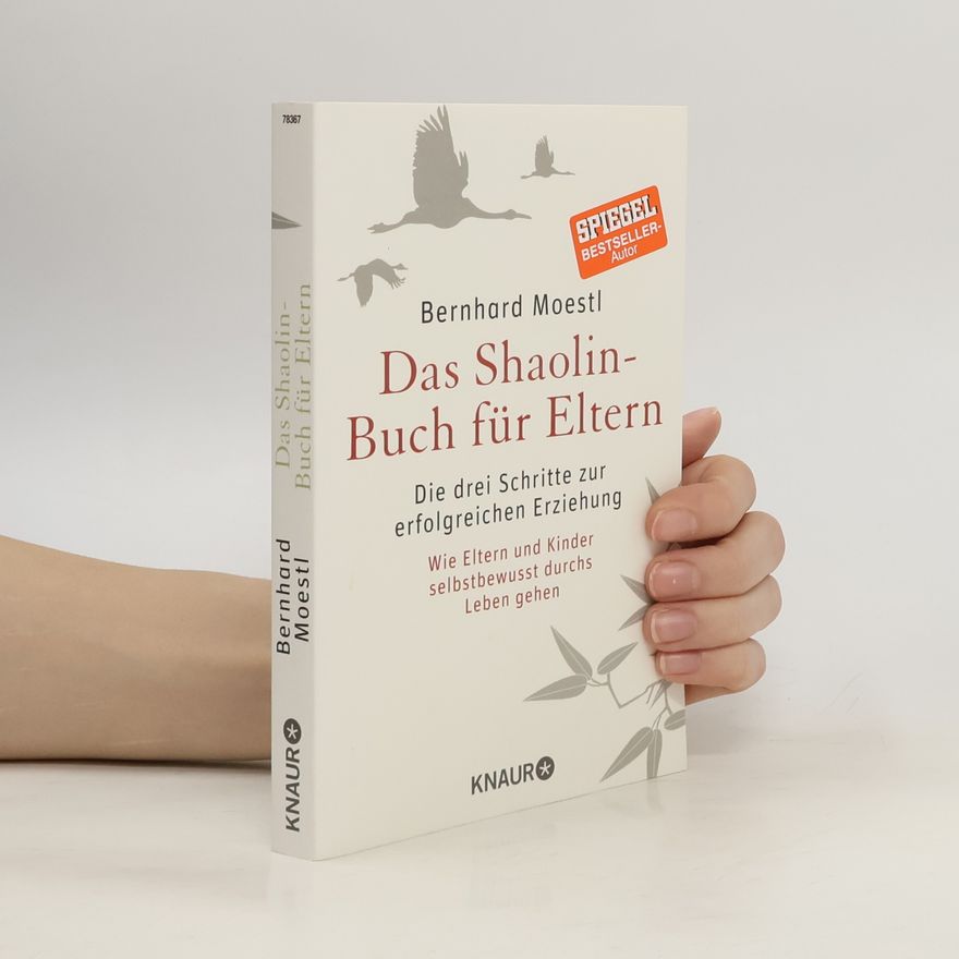 Bernhard Moestl Das Shaolin-Buch für Eltern