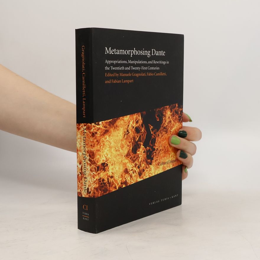 Manuele Gragnolati Metamorphosing Dante