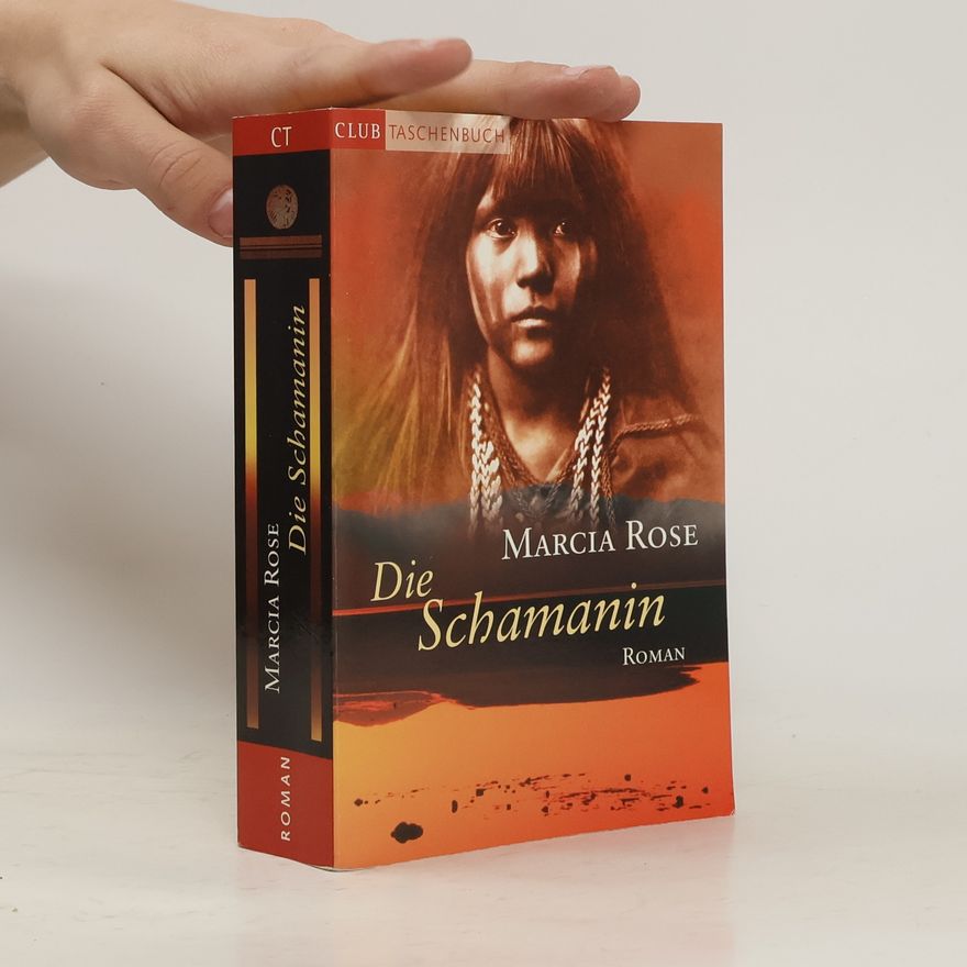 Marcia Rose Die Schamanin