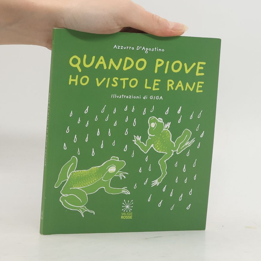 AA.VV. Quando piove ho visto le rane