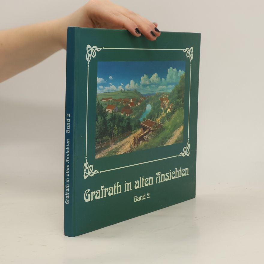 Collectif d'auteurs Grafrath in alten Ansichten 2