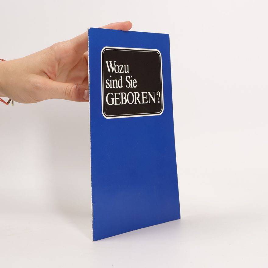 Various authors Wozu sind wir geboren?