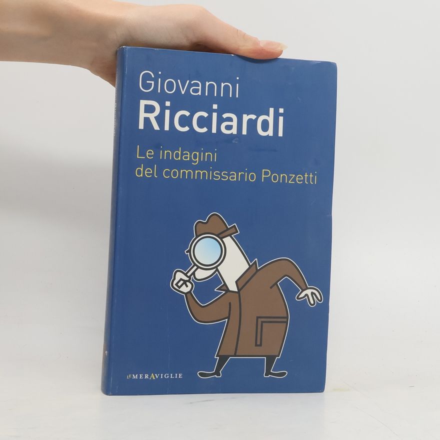 Giovanni Ricciardi Le indagini del commissario Ponzetti