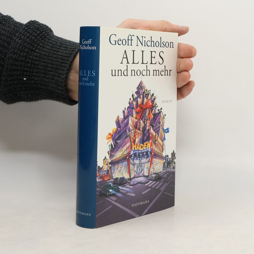 Geoff Nicholson Alles und noch mehr