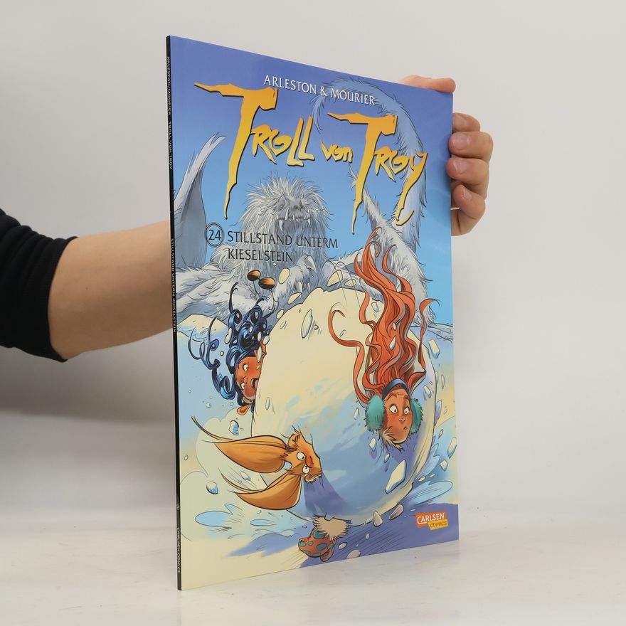Christophe Arleston Troll von Troy 24: Stillstand unterm Kieselstein