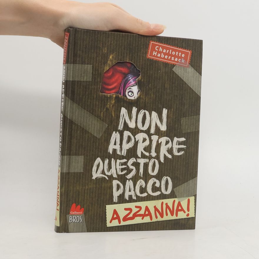 Charlotte Habersack Non aprire questo pacco. Azzanna!