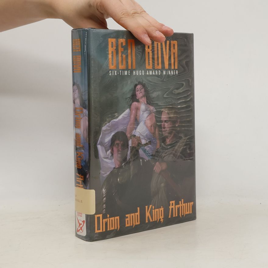 Ben Bova Orion and King Arthur