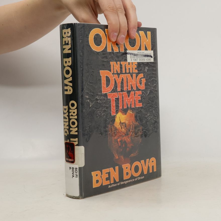 Ben Bova Orion in the dying time