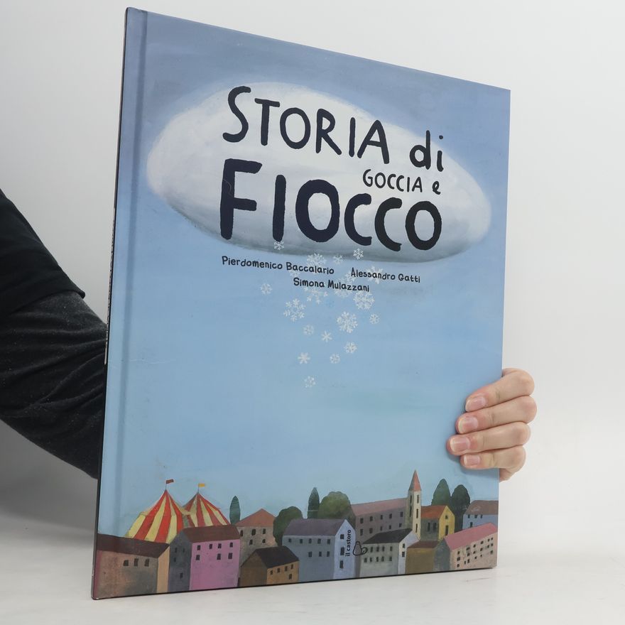 Pierdomenico Baccalario Storia di Goccia e Fiocco