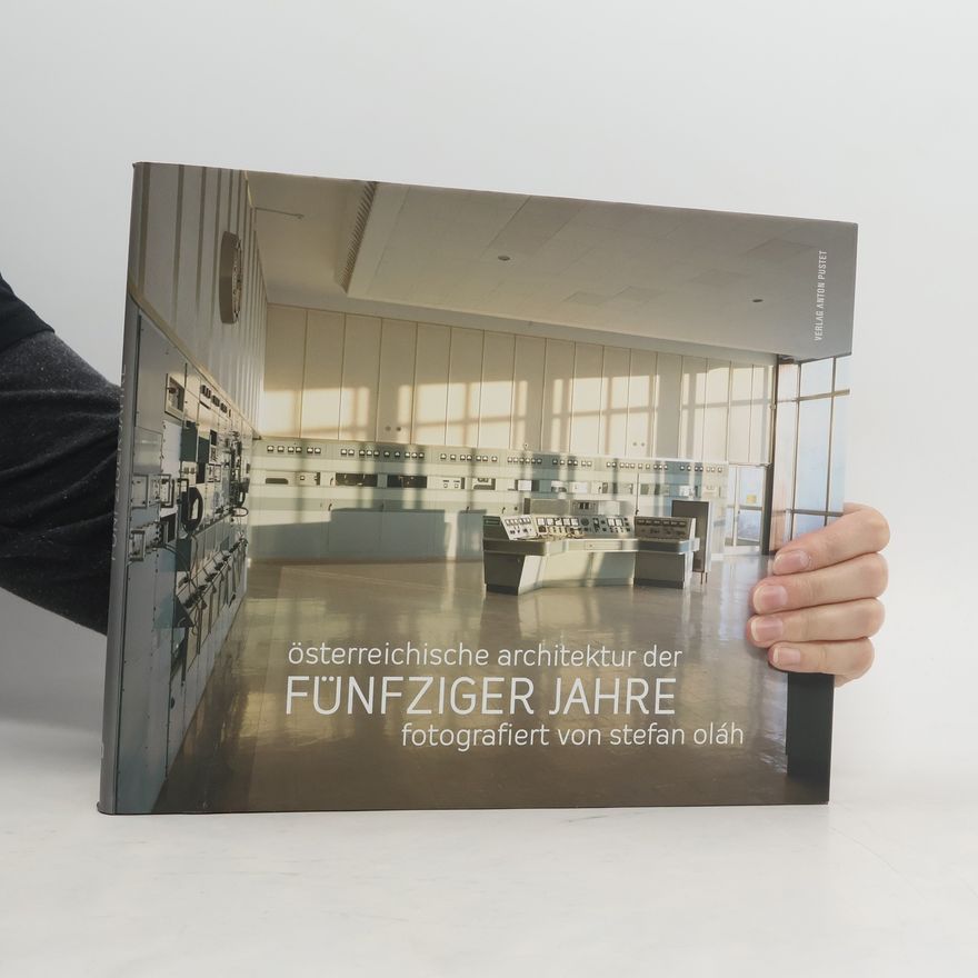 Stefan Olah Österreichische Architektur der fünfziger Jahre