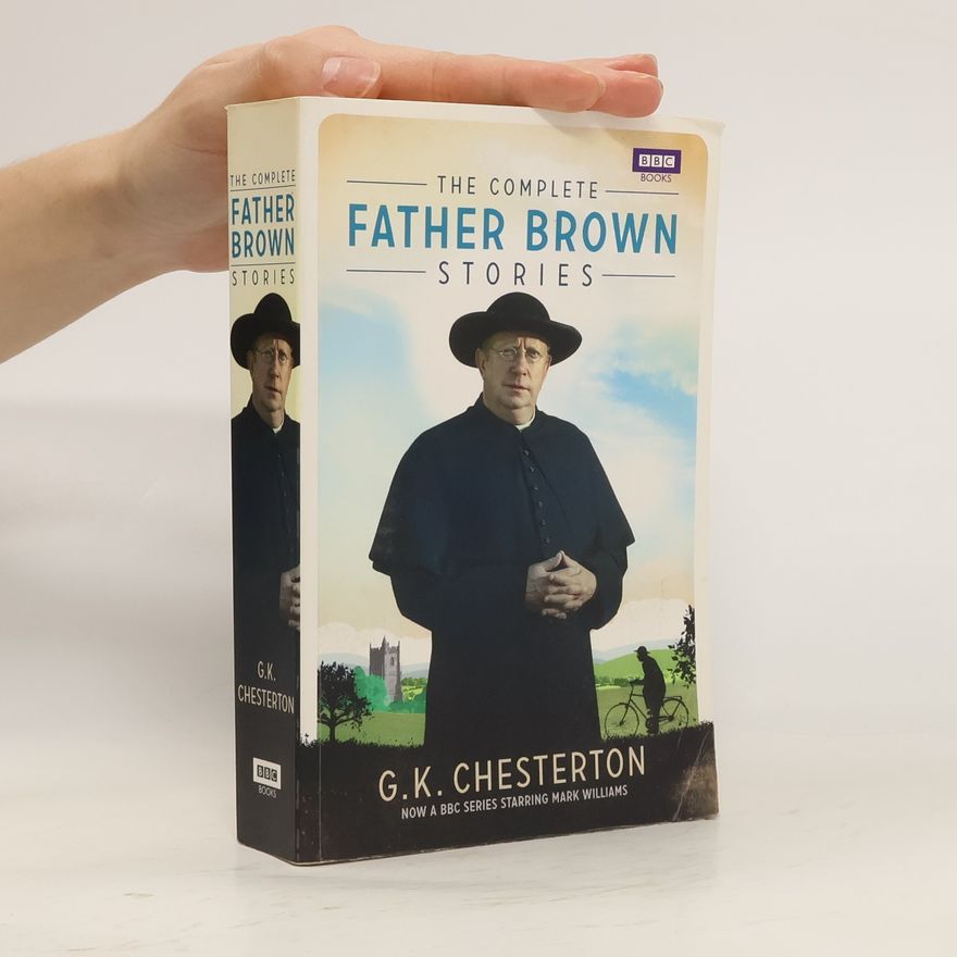 G. K. Chesterton The Complete Father Brown Stories