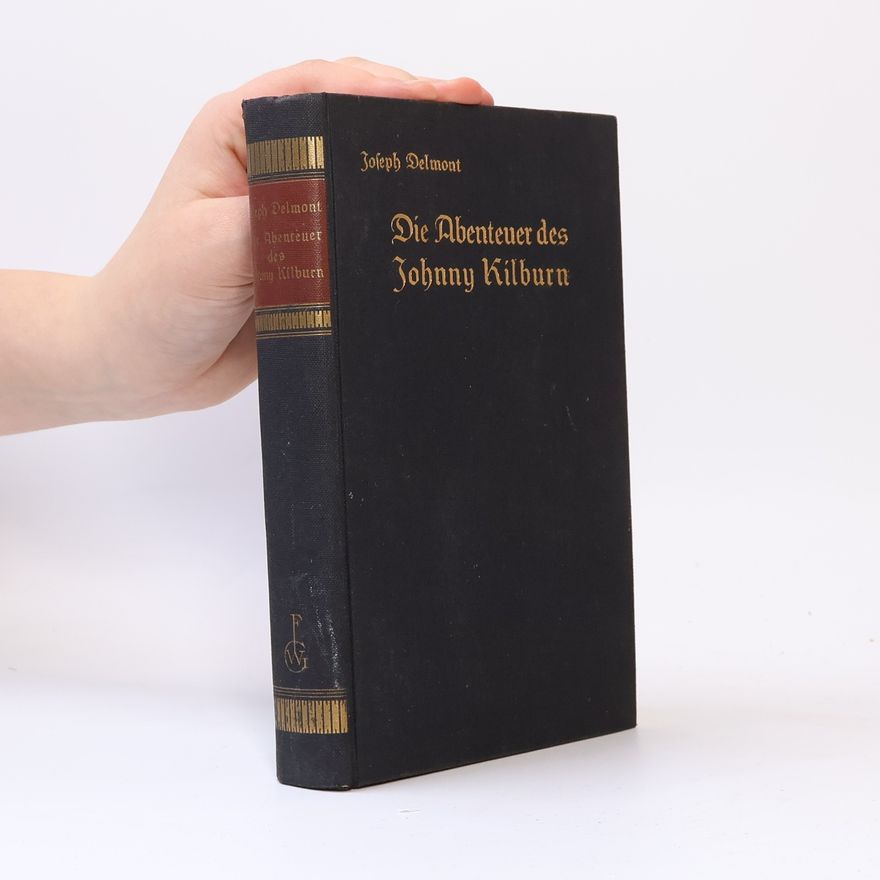 Joseph Delmont Die Abenteuer des Johnny Kilburn