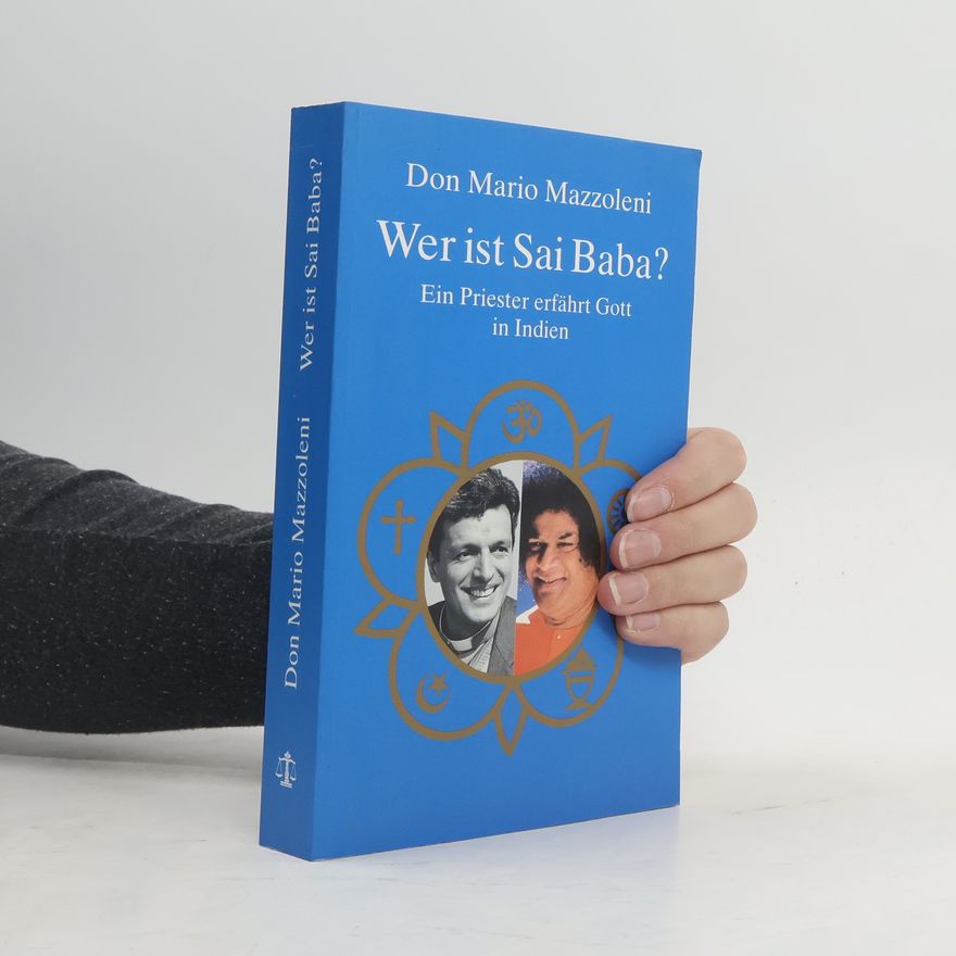 Don Mario Mazzoleni Wer ist Sai Baba?