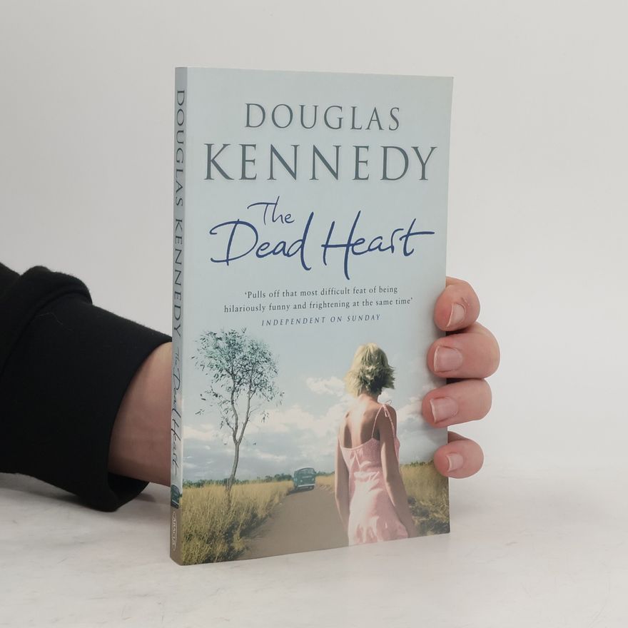 Douglas Kennedy The Dead Heart