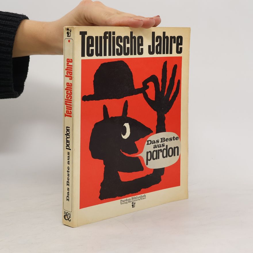 Autorenkollektiv Teuflische Jahre. Das Beste aus Pardon