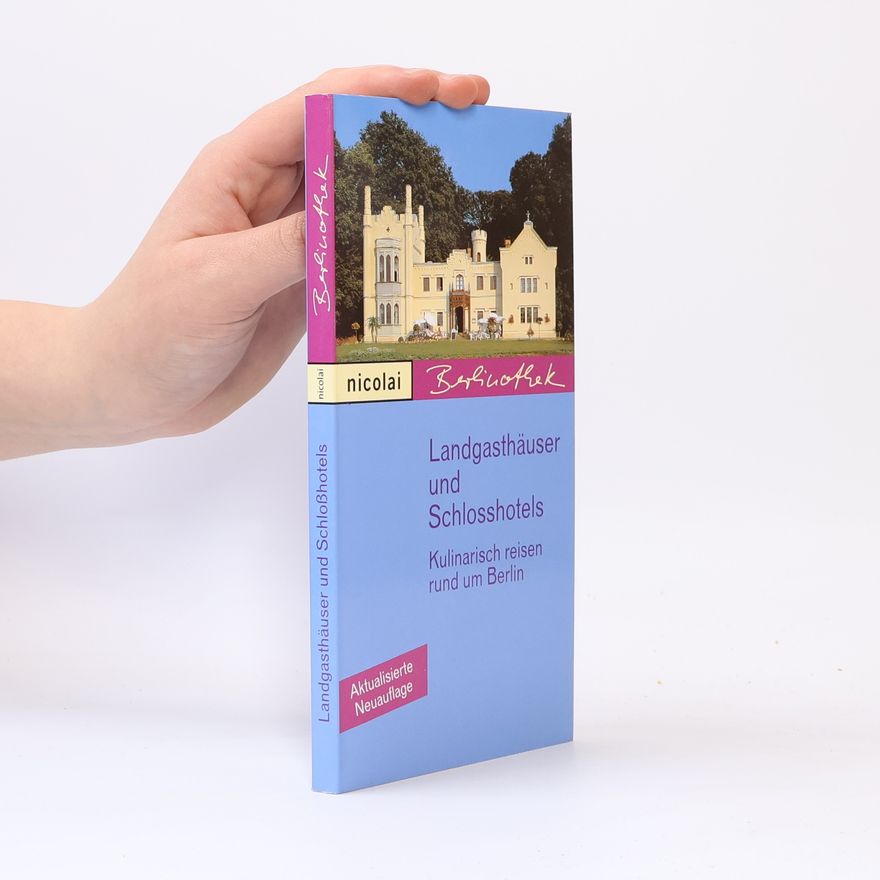 Hans Joachim Schlichtholz Landgasthäuser und Schloßhotels