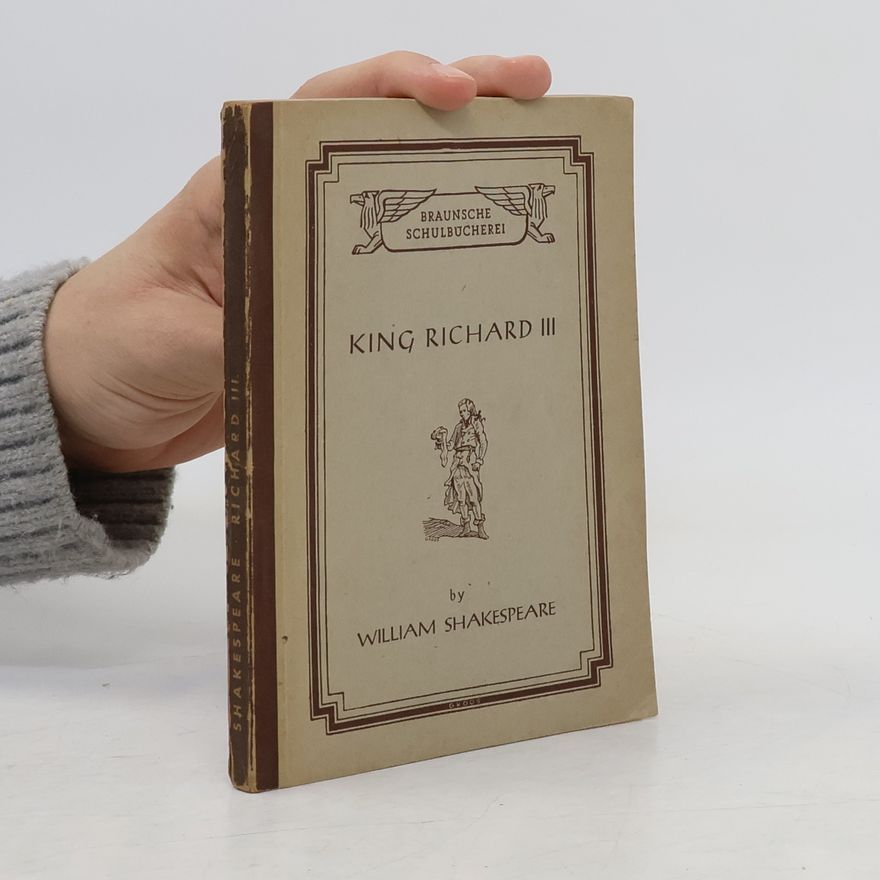 William Shakespeare King Richard III.