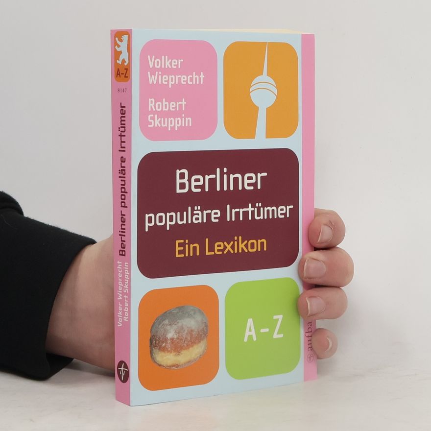 Volker Wieprecht Berliner populäre Irrtümer