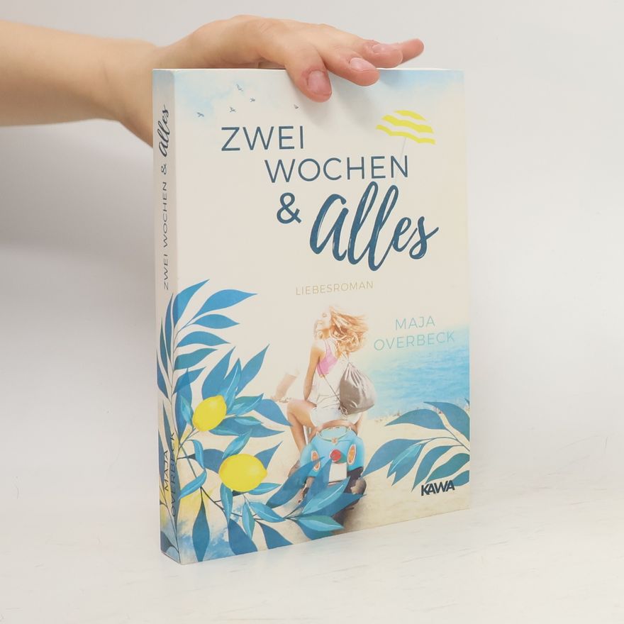 Maja Overbeck Zwei Wochen & alles