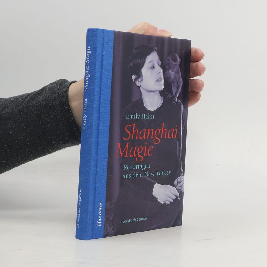 Emily Hahn Shanghai Magie