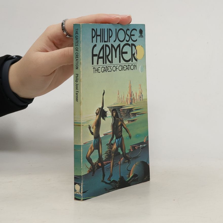 Philip José Farmer The Gates of Creation