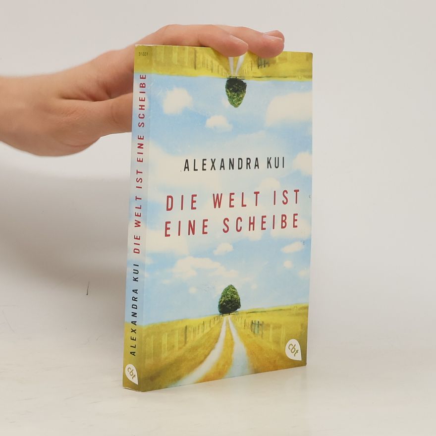 Alexandra Kuitkowski Die Welt ist eine Scheibe
