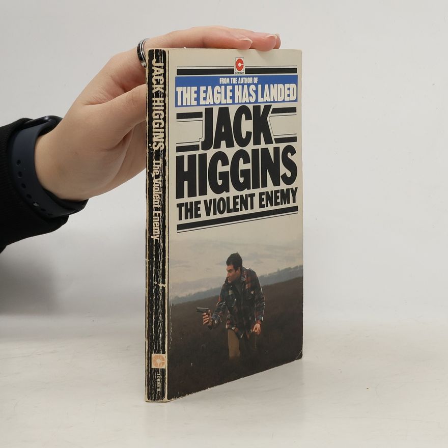 Jack Higgins The Violent Enemy