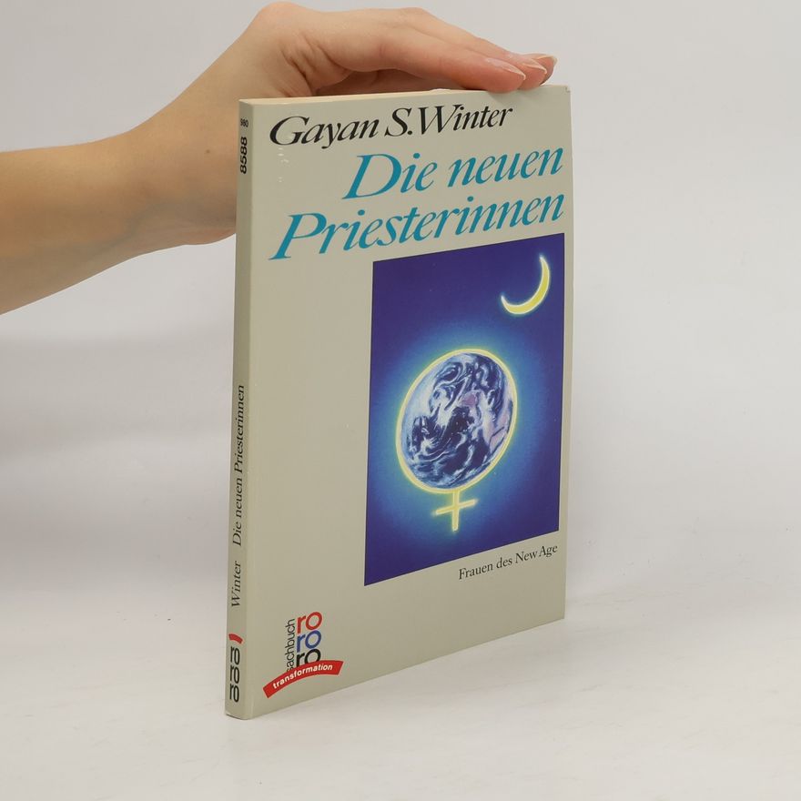 Gayan Silvie Winter Die neuen Priesterinnen