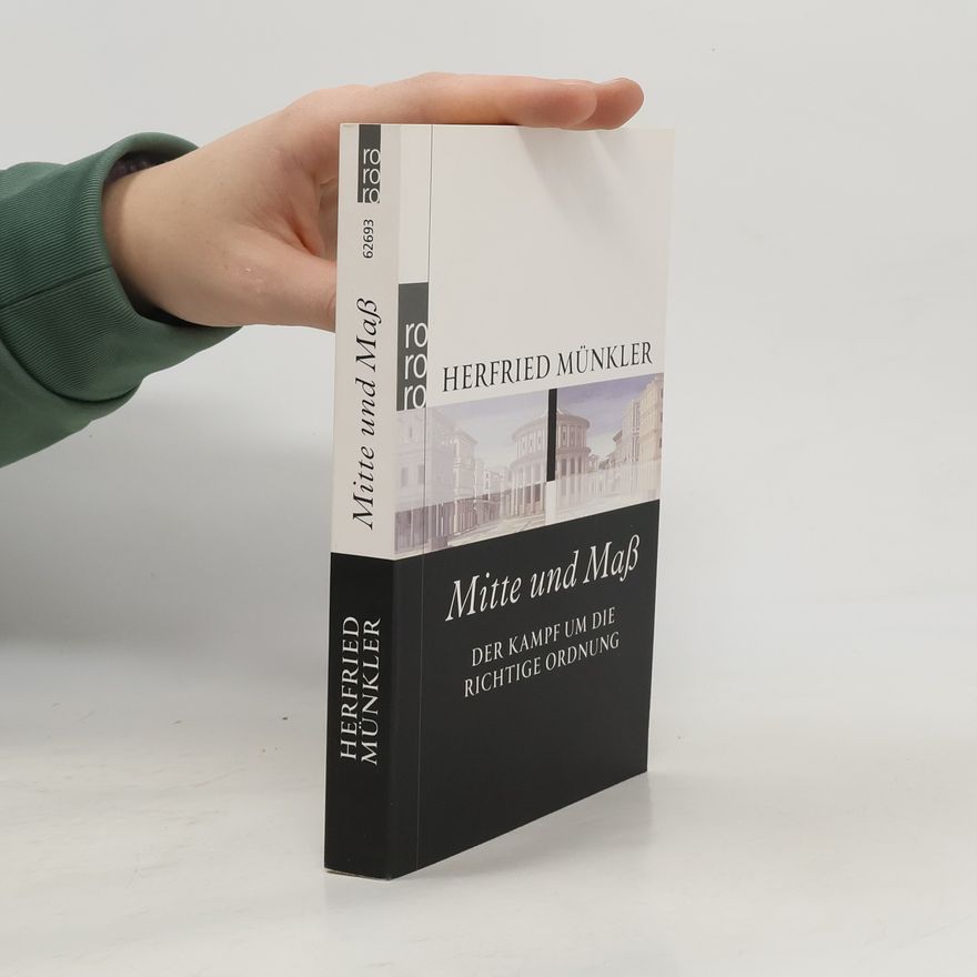 Herfried Münkler Mitte und Maß