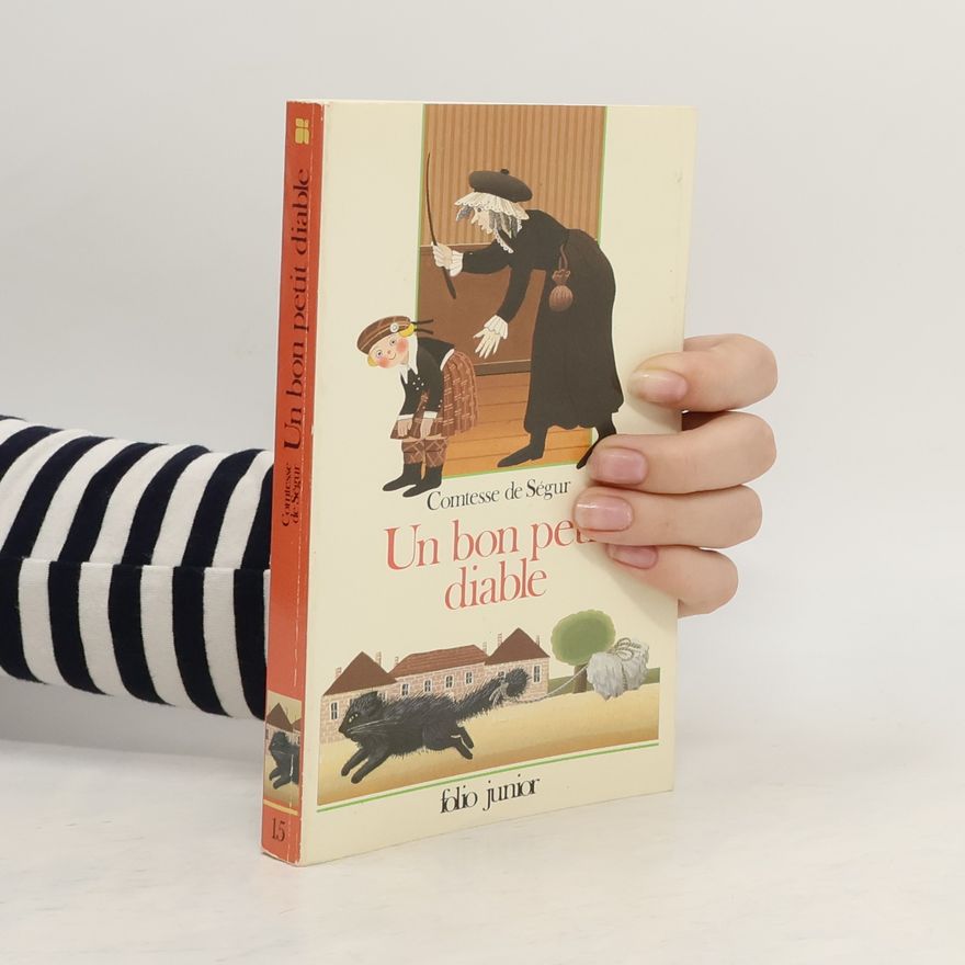 Sophie de Ségur Folio Junior 15. Un bon petit diable