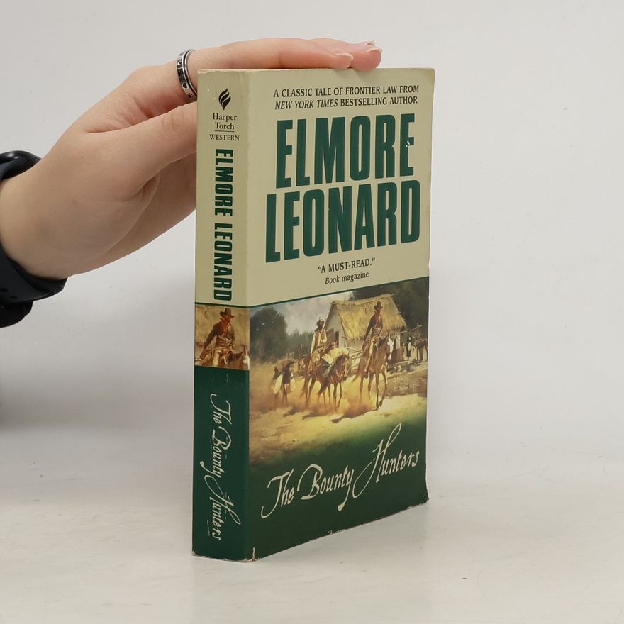 Elmore Leonard The Bounty Hunters