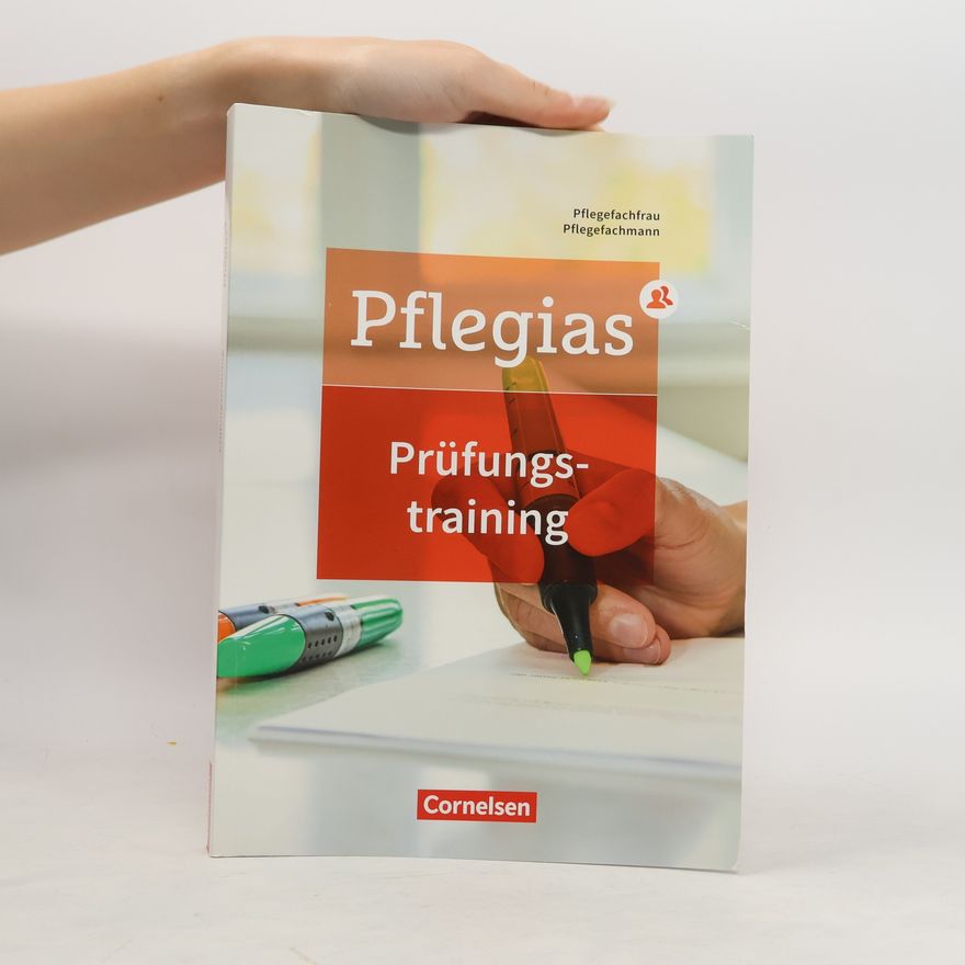 Martina Schult Pflegias - Generalistische Pflegeausbildung - Zu allen Bänden. Prüfungstraining
