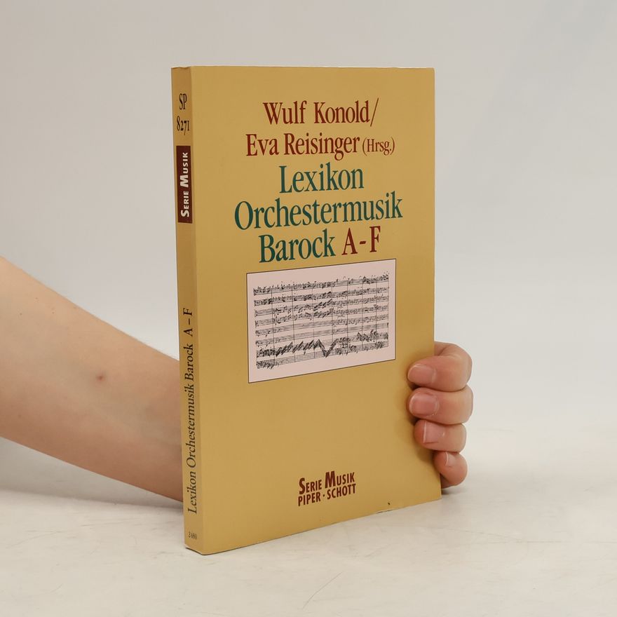 Eva Reisinger Serie Musik: Lexikon Orchestermusik Barock A-F