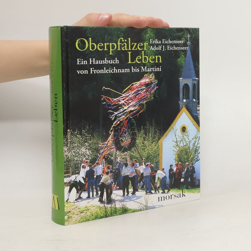 Erika Eichenseer Oberpfälzer Leben
