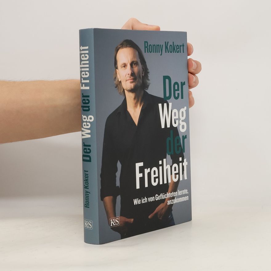 Ronny Kokert Der Weg der Freiheit