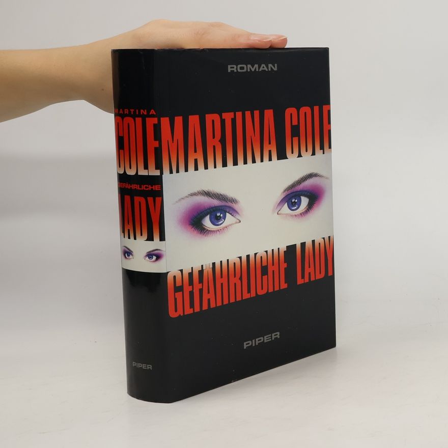 Martina Cole Gefährliche Lady. Roman