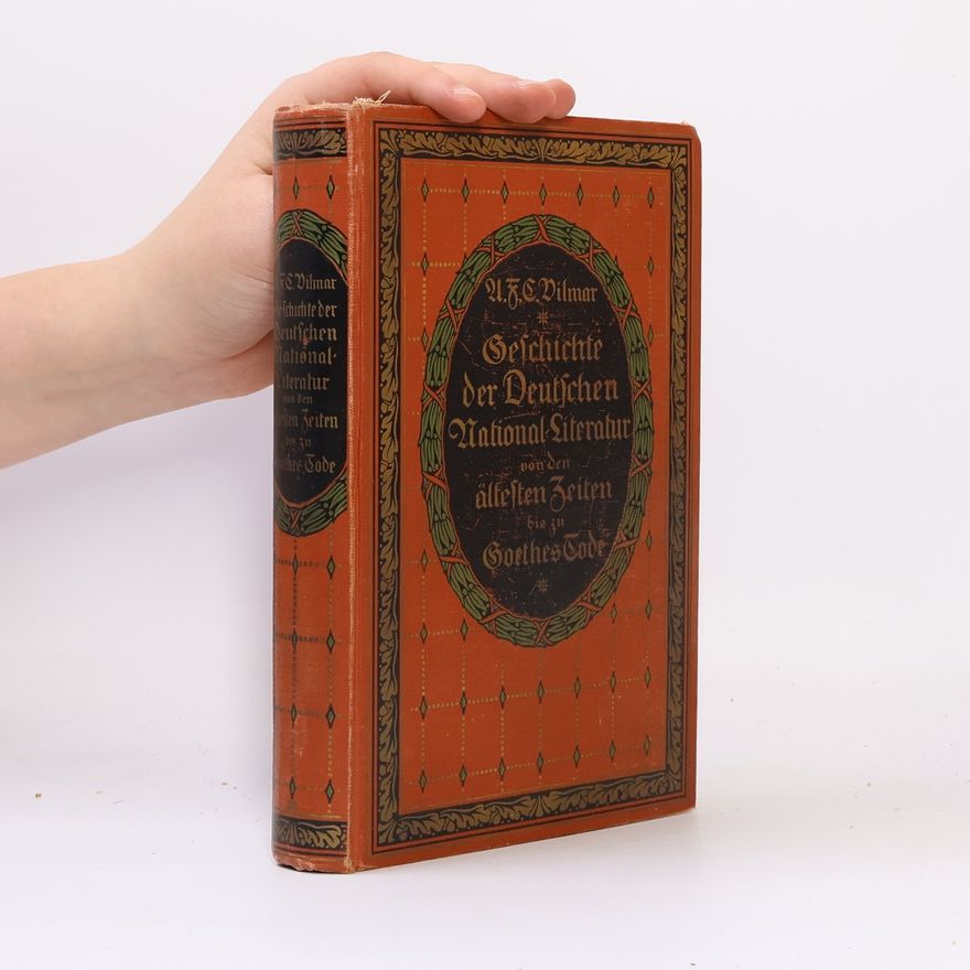 A. E. C. Vilmar Geschichte der deutschen National-Literatur