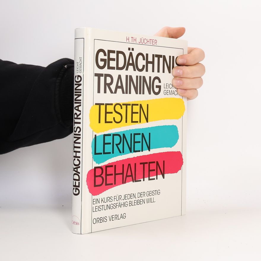 Heinz Theodor Jüchter Gedächtnistraining leicht gemacht