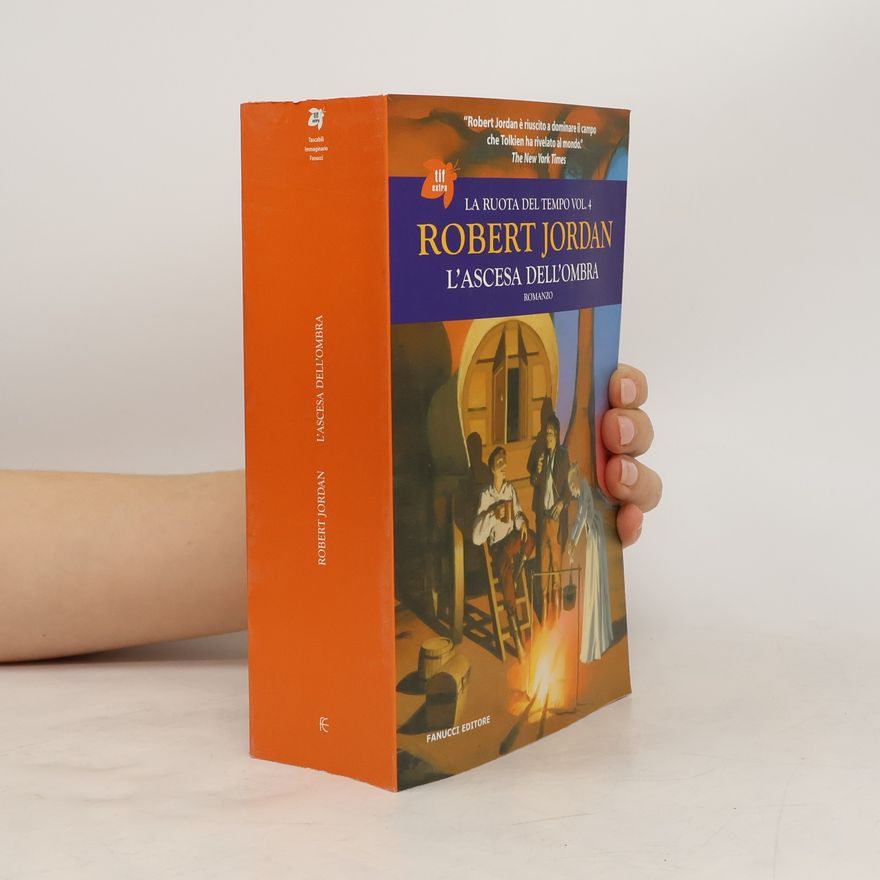 Robert Jordan La Ruota del Tempo - 4: L'ascesa dell'ombra