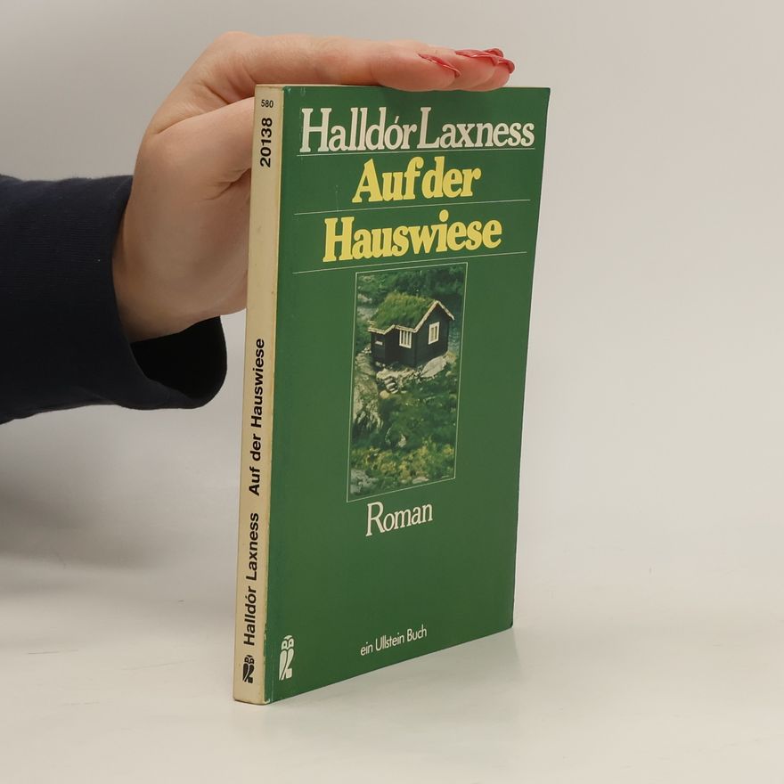 Halldór Laxness Auf der Hauswiese. Roman