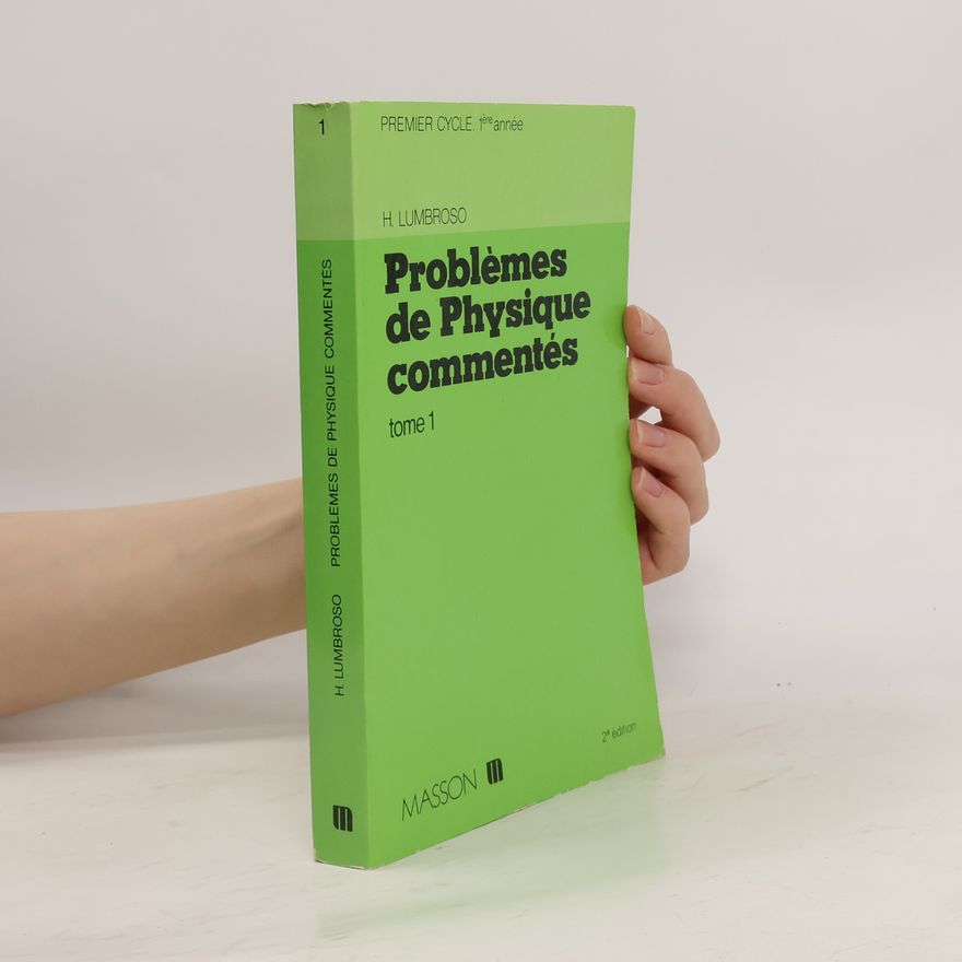 Hubert Lumbroso Problèmes de physique commentés