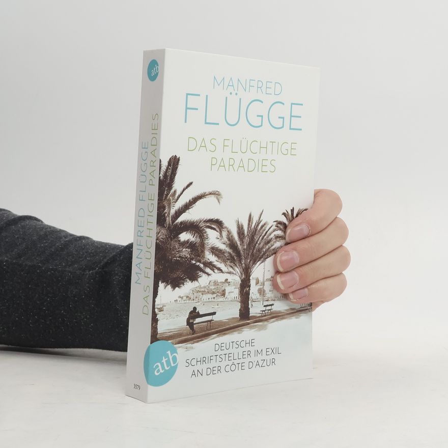 Manfred Flügge Das flüchtige Paradies