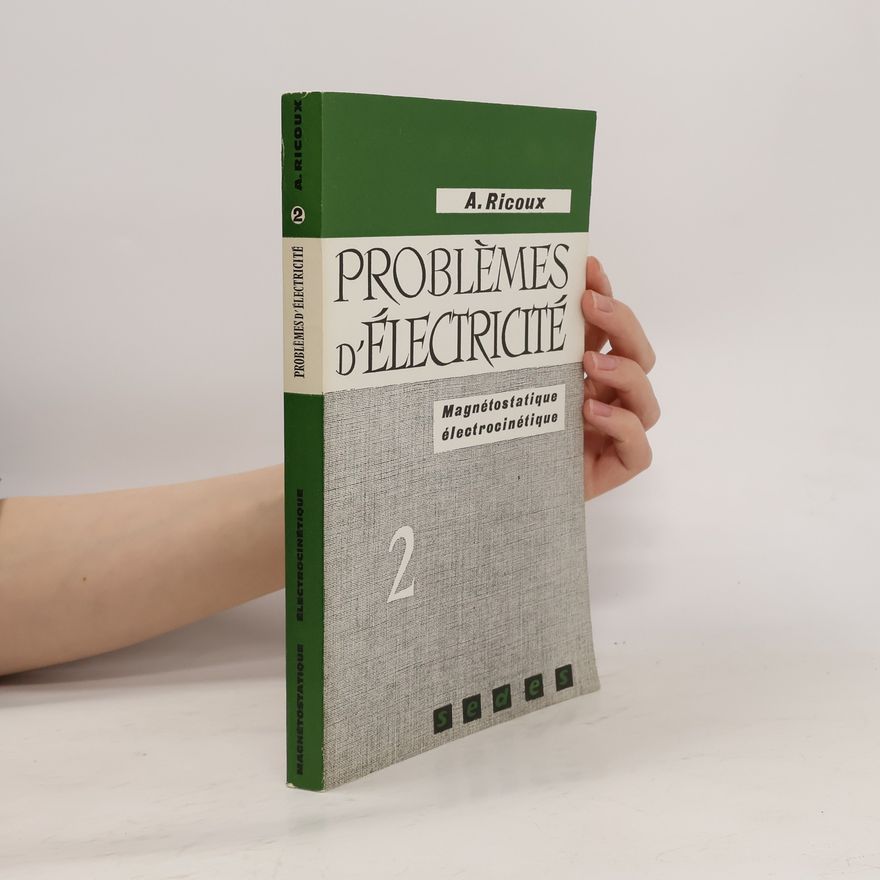 A. Ricoux Problèmes d'électricité 2